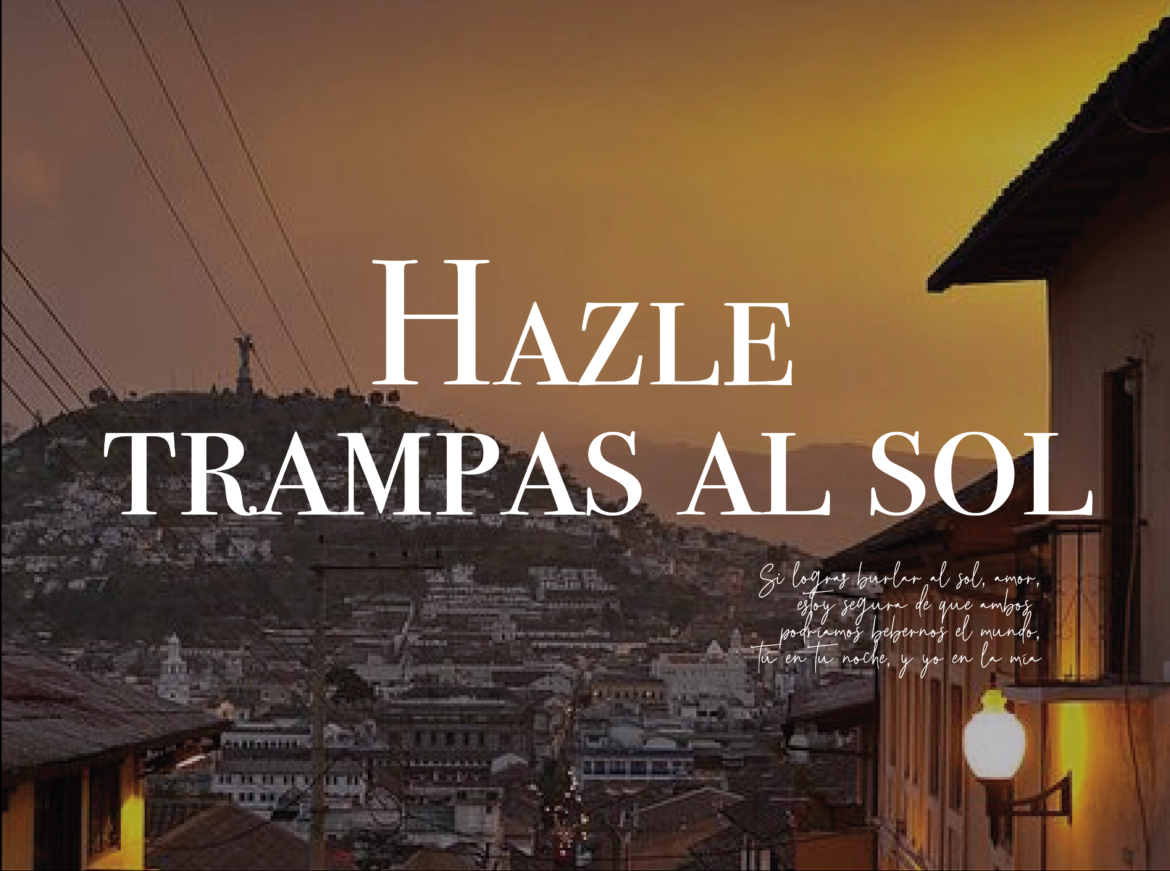 Hazle trampas al sol